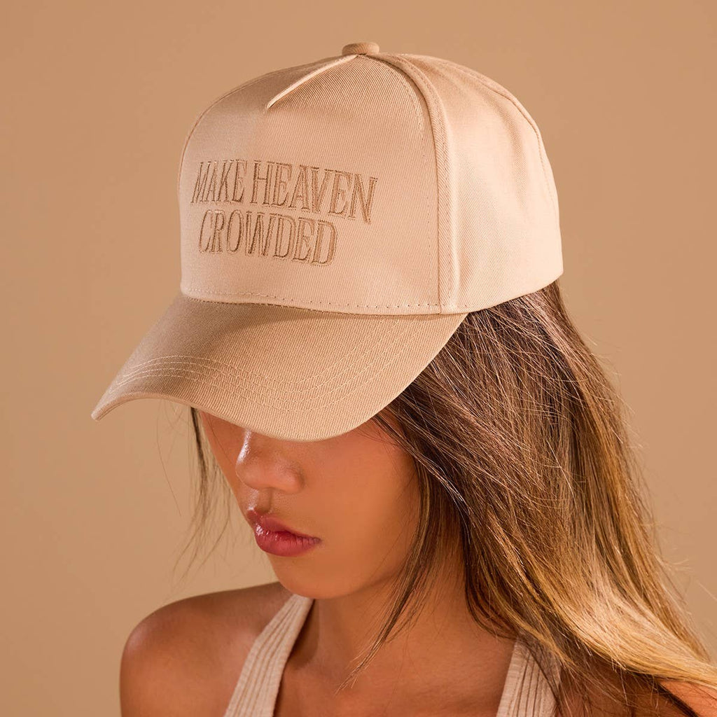 Make Heaven Crowded Cap